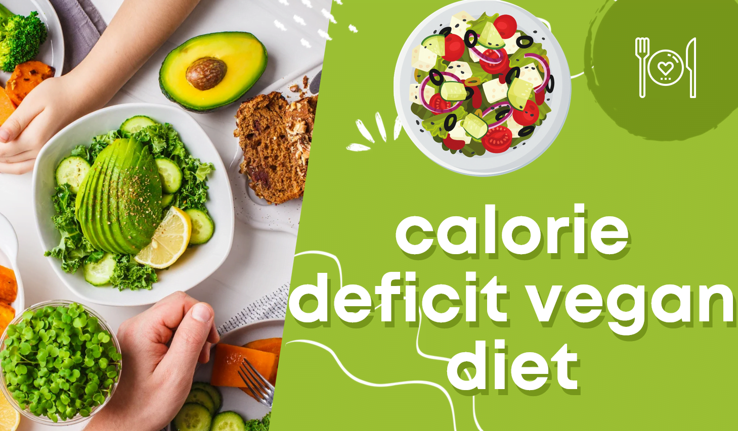 Calorie Deficit Vegan Diet: Lean & Green Success!